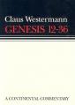  Genesis 12 - 36: Continental Commentaries 