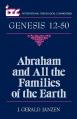  Abraham and All the Families of the Earth: A Commentary on the Book of Genesis 12-50 