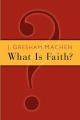  What Is Faith? 