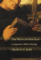  Ways of Our God: An Approach to Biblical Theology 