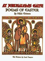  At Jerusalem\'s Gate: Poems of Easter 