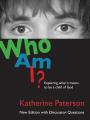  Who Am I?: Exploring What It Means to Be a Child of God 