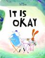  It Is Okay 