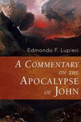  A Commentary on the Apocalypse of John 