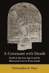  Covenant with Death: Death in the Iron Age II and Its Rhetorical Uses in Proto-Isaiah 