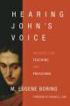  Hearing John's Voice: Insights for Teaching and Preaching 