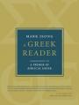  A Greek Reader: Companion to a Primer of Biblical Greek 