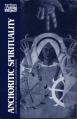  Anchoritic Spirituality: Ancrene Wisse and Associated Works 
