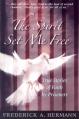  The Spirit Set Me Free: True Stories of Faith by Prisoners 