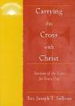  Carrying the Cross with Christ: Stations of the Cross 