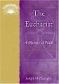  The Eucharist: A Mystery of Faith 