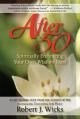  After 50: Spiritually Embracing Your Own Wisdom Years 