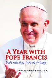  A Year with Pope Francis: Daily Reflections from His Writings 