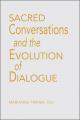  Sacred Conversations and the Evolution of Dialogue 