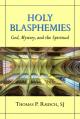  Holy Blasphemies: God, Mystery, and the Spiritual 
