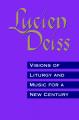  Visions of Liturgy and Music for a New Century 