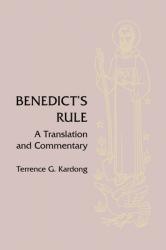  Benedict\'s Rule: A Translation and Commentary 