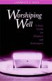  Worshiping Well: A Mass Guide for Planners and Participants 