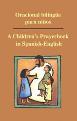  Oracional Bilingue Para Ninos: A Children\'s Prayerbook in Spanish-English 