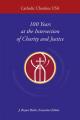 Catholic Charities USA: 100 Years at the Intersection of Charity and Justice 