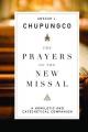  The Prayers of the New Missal: A Homiletic and Catechetical Companion 