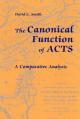  The Canonical Function of Acts: A Comparative Analysis 