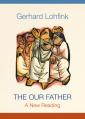  The Our Father: A New Reading 