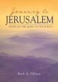  Journey to Jerusalem: Steps on the Road to Your Soul 