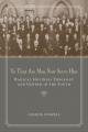  Ye That Are Men Now Serve Him: Radical Holiness Theology and Gender in the South 