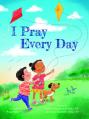  I Pray Every Day 