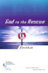  Exodus: God to the Rescue 