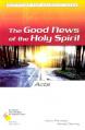  Acts: The Good New of the Holy Spirit 