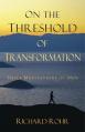  On the Threshold of Transformation: Daily Meditations for Men 