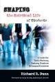  Shaping the Spiritual Life of Students: A Guide for Youth Workers, Pastors, Teachers Campus Ministers 