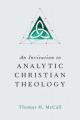  An Invitation to Analytic Christian Theology 
