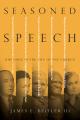  Seasoned Speech: Rhetoric in the Life of the Church 