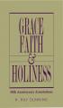  Grace, Faith & Holiness, 30th Anniversary Annotations 