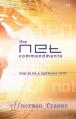  The Net Commandments: The Essential Users Guide to Following God in Cyberspace 