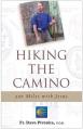  Hiking the Camino: 500 Miles with Jesus 