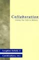  Collaboration: Uniting Our Gifts in Ministry 