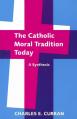  Catholic Moral Tradition PB: A Synthesis 