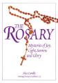  The Rosary: Mysteries of Joy, Light, Sorrow and Glory 