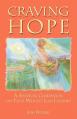  Craving Hope: A Spiritual Companion on Your Weight Loss Journey 