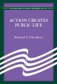 Action Creates Public Life 