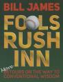  Fools Rush Inn: More Detours on the Way to Conventional Wisdom 
