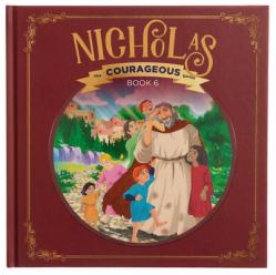  Nicholas: God\'s Courageous Gift-Giver 