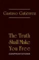  The Truth Shall Make You Free: Confrontations 