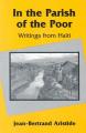  In the Parish of the Poor: Writings from Haiti 