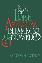  A Book of Irish American Blessings & Prayers 