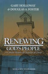  Renewing God\'s People: A Concise History of Churches of Christ 